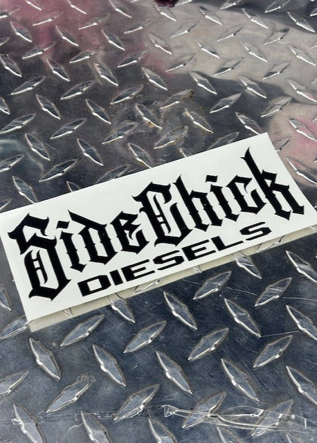 SIDE CHICK DIESELS VINYL STICKER BLACK